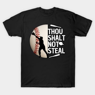 Thou Shalt Not Steal Baseball Catcher Quotes Graphic T-Shirt